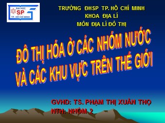 Bài giảng Đô thị hóa ở các nhóm nước và các khu vực trên thế giới