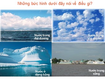 Bài giảng môn Địa lí 10 - Thuỷ quyển. Một số nhân tố ảnh hưởng tới chế độ nước sông. Một số sông lớn trên Trái Đất (Bản mới)