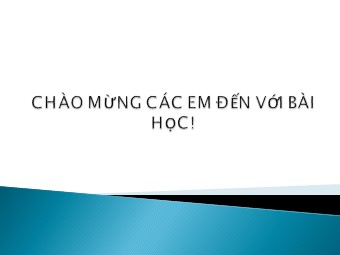 Bài giảng môn Địa lí Lớp 10 - Bài 37: Địa lí các ngành giao thông vận tải (Bản chuẩn kiến thức)