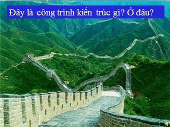 Bài giảng môn Địa lí Lớp 11 - Bài 10: Cộng hòa nhân dân Trung Hoa - Tiết 1: Tự nhiên, dân cư và xã hội (Bản đẹp)