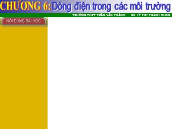 Bài giảng môn Vật lí Khối 11 - Bài 13: Dòng điện trong kim loại (Bản chuẩn kiến thức)