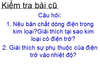 Bài giảng môn Vật lí Khối 11 - Bài 14: Dòng điện trong chất điện phân (Bản chuẩn kiến thức)