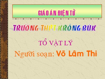 Bài giảng môn Vật lí Khối 11 - Bài 15: Dòng điện trong chất khí (Bản mới)