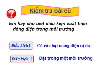 Bài giảng môn Vật lí Khối 11 - Bài 15: Dòng điện trong chất khí (Bản chuẩn kiến thức)