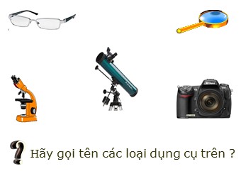 Bài giảng môn Vật lí Khối 11 - Bài 29: Thấu kính mỏng (Bản hay)