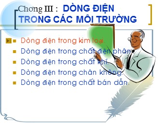 Bài giảng môn Vật lí Lớp 11 - Bài 13: Dòng điện trong kim loại (Bản chuẩn kiến thức)