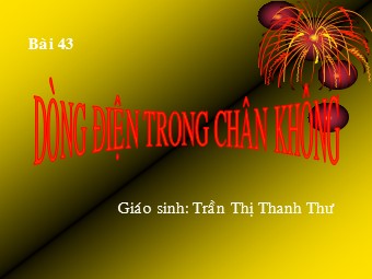 Bài giảng môn Vật lí Lớp 11 - Bài 16: Dòng điện trong chân không - Trần Thị Thanh Thư