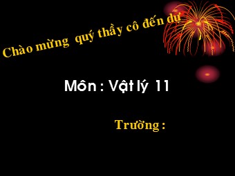 Bài giảng môn Vật lí Lớp 11 - Bài 20: Lực từ. Cảm ứng từ (Bản hay)
