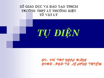 Bài giảng môn Vật lí Lớp 11 - Bài 6: Tụ điện - Vũ Thị Ngọc Hằng