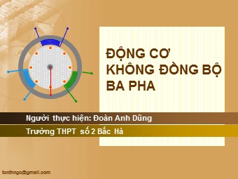 Bài giảng môn Vật lí Lớp 12 - Bài 18: Động cơ không đồng bộ ba pha (Bản mới)