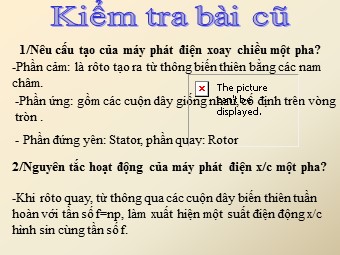 Bài giảng môn Vật lí Lớp 12 - Bài 18: Động cơ không đồng bộ ba pha (Chuẩn kiến thức)