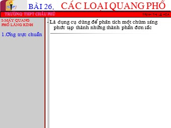 Bài giảng môn Vật lí Lớp 12 - Bài 26: Các loại quang phổ