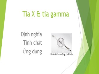 Bài giảng môn Vật lí Lớp 12 - Bài 28: Tia X (Chuẩn kiến thức)