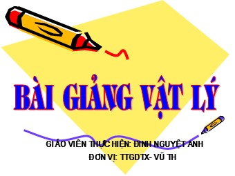 Bài giảng môn Vật lí Lớp 12 - Bài 32: Hiện tượng quang. Phát quang (Bản đẹp)