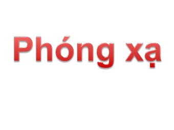 Bài giảng môn Vật lí Lớp 12 - Bài 37: Phóng xạ (Bản mới)