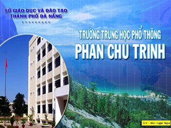 Bài giảng môn Vật lí Lớp 12 - Bài 37: Phóng xạ - Trường THPT Phan Chu Trinh