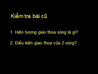 Bài giảng môn Vật lí Lớp 12 - Bài 9: Sóng dừng (Bản đẹp)