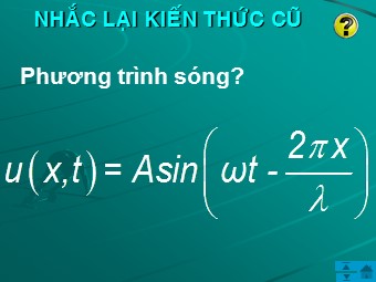 Bài giảng môn Vật lí Lớp 12 - Bài 9: Sóng dừng (Chuẩn kĩ năng)