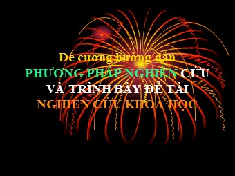 Bài giảng Phương pháp nghiên cứu và trình bày đề tài nghiên cứu khoa học