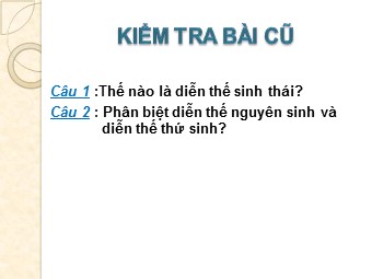 Bài giảng Sinh học Khối 12 - Bài 42: Hệ sinh thái (Bản đẹp)