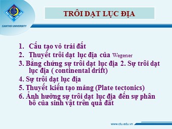 Bài giảng Sinh học Khối 12 - Trôi dạt lục địa (Bản hay)