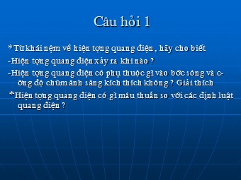 Bài giảng Thuyết lượng tử ánh sáng. Lưỡng tính sóng, hạt của ánh sáng