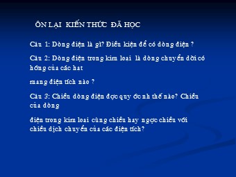 Bài giảng Vật lí Khối 11 - Bài 13: Dòng điện trong kim loại (Chuẩn kiến thức)