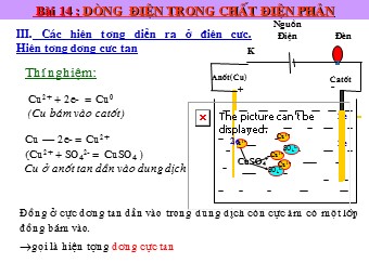 Bài giảng Vật lí Khối 11 - Bài 14: Dòng điện trong chất điện phân (Chuẩn kĩ năng)