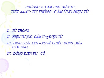 Bài giảng Vật lí Khối 11 - Bài 23: Từ thông. Cảm ứng điện từ (Chuẩn kiến thức)