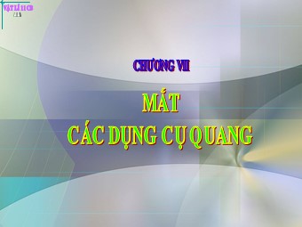 Bài giảng Vật lí Khối 11 - Bài 28: Lăng kính (Bản chuẩn kĩ năng)