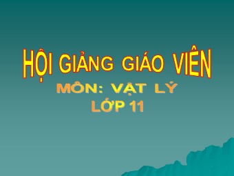 Bài giảng Vật lí Khối 11 - Bài 28: Lăng kính