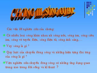 Bài giảng Vật lí Khối 12 - Bài 21+22: Sóng cơ học