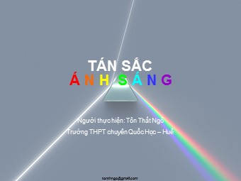 Bài giảng Vật lí Khối 12 - Bài 24: Tán sắc ánh sáng (Chuẩn kĩ năng)