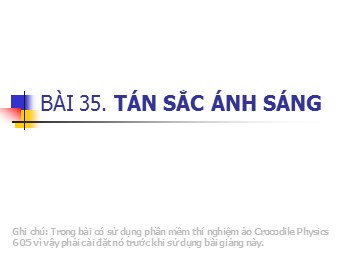 Bài giảng Vật lí Khối 12 - Bài 24: Tán sắc ánh sáng (Chuẩn kiến thức)