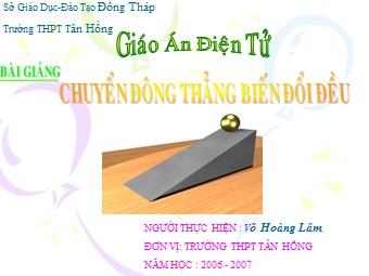 Bài giảng Vật lí Lớp 10 - Bài 3: Chuyển động thẳng biến đổi đều - Võ Hoàng Lâm