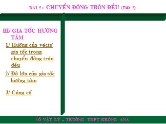 Bài giảng Vật lí Lớp 10 - Bài 5, Phần 2: Chuyển động tròn đều