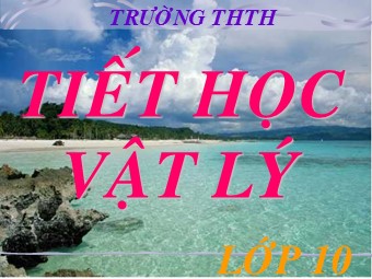 Bài giảng Vật lí Lớp 10 - Bài: Cân bằng của một vật có trục quay cố định. Quy tắc moment lực (Bản đẹp)