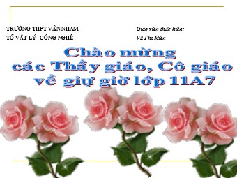 Bài giảng Vật lí Lớp 11 - Bài 14: Dòng điện trong chất điện phân - Vũ Thị Miên