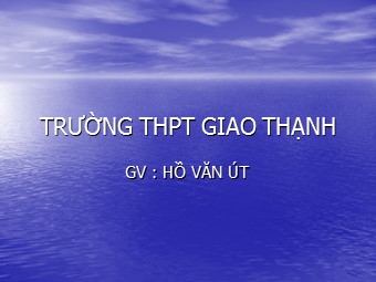 Bài giảng Vật lí Lớp 11 - Bài 16: Dòng điện trong chân không - Hồ Văn Út