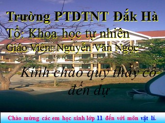 Bài giảng Vật lí Lớp 11 - Bài 17: Dòng điện trong chất bán dẫn - Nguyễn Văn Ngọc