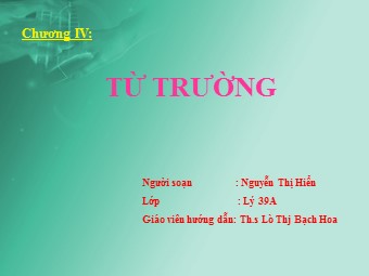 Bài giảng Vật lí Lớp 11 - Bài 19: Từ trường - Nguyễn Thị Hiển