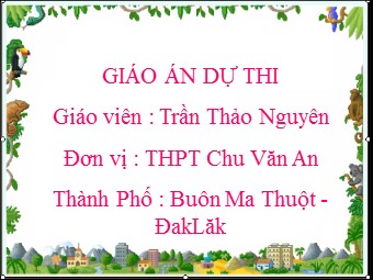 Bài giảng Vật lí Lớp 11 - Bài 21: Từ trường của dòng điện chạy trong các dây dẫn có hình dạng đặc biệt - Trường THPT Chu Văn An