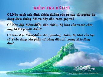 Bài giảng Vật lí Lớp 11 - Bài 21: Từ trường của dòng điện chạy trong các dây dẫn có hình dạng đặc biệt (Chuẩn kĩ năng)