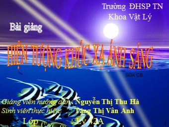 Bài giảng Vật lí Lớp 11 - Bài 26: Khúc xạ ánh sáng - Tăng Thị Vân Anh