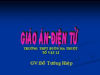 Bài giảng Vật lí Lớp 11 - Bài 28: Lăng kính - Đỗ Tường Hiệp