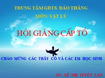 Bài giảng Vật lí Lớp 11 - Bài 28: Lăng kính - Lê Thị Tuyết Lan