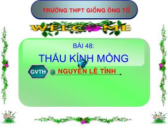 Bài giảng Vật lí Lớp 11 - Bài 29: Thấu kính mỏng - Nguyễn Lê Tỉnh