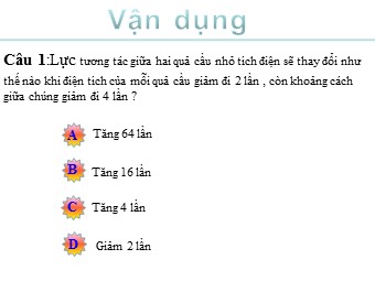 Bài giảng Vật lí Lớp 11 - Bài tập định luật Cu-lông. Định luật bảo toàn điện tích
