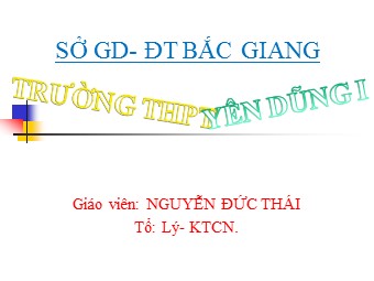 Bài giảng Vật lí Lớp 11 - Tiết 67: Bài tập - Trường THPT Yên Dũng 1