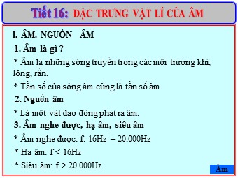 Bài giảng Vật lí Lớp 12 - Bài 10: Đặc trưng vật lí của âm (Chuẩn kĩ năng)
